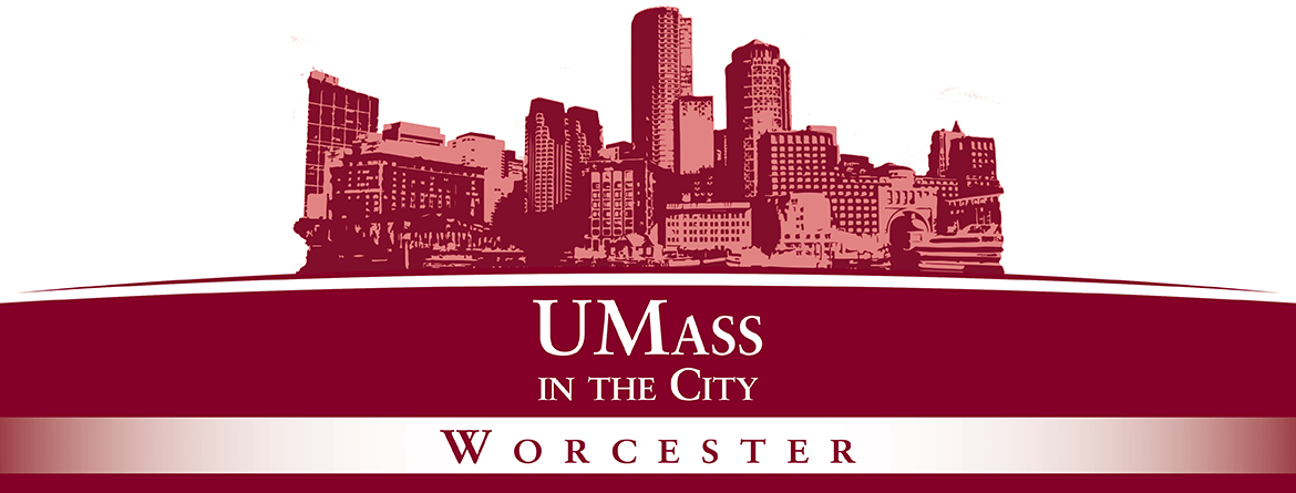 UMass in the City - Worcester