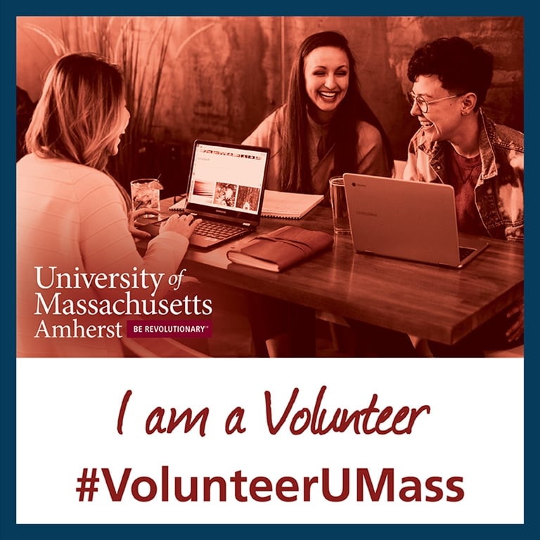 I am a UMass Volunteer; #VolunteerUMass