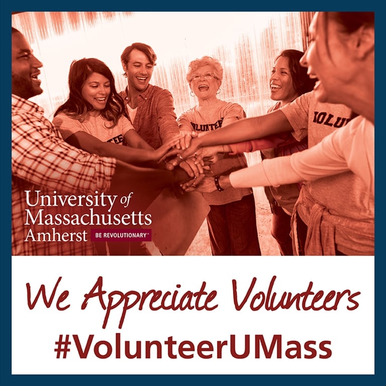 We appreciate volunteers; #VolunteerUMass